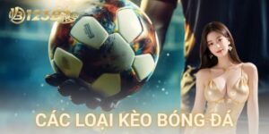các loại kèo bóng đá 123B