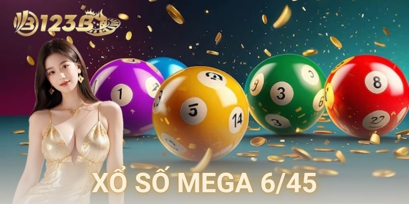 Hướng dẫn chi tiết cách chơi xổ số mega 6/45