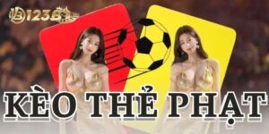 kèo thẻ phạt 123B