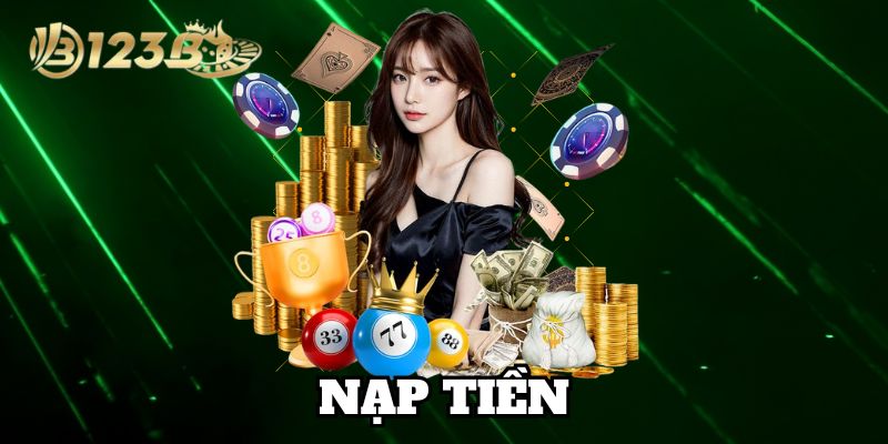 Mẹo Nạp Tiền hiệu quả khi tham gia 123B