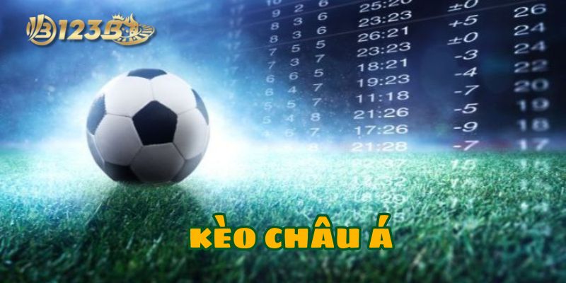 Tỷ lệ Kèo Châu Á mới nhất